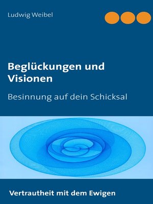 cover image of Beglückungen und Visionen